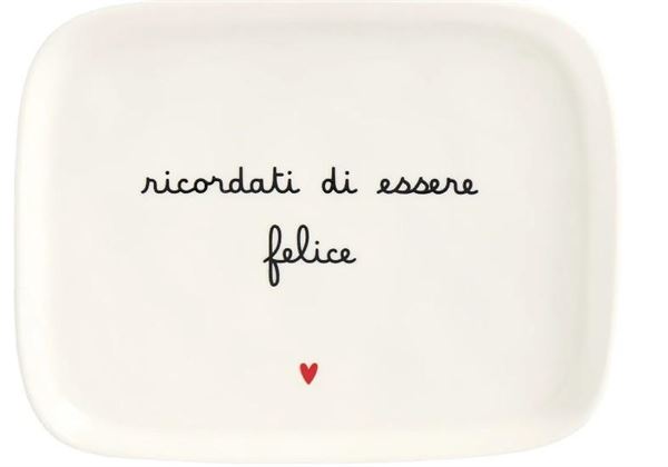 PIATTO CERAMICA 20x15.5CM RICORDATI DI ESSERE FELICE